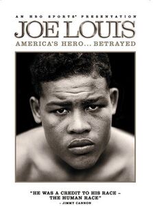 Joe Louis: America's Hero Betrayed