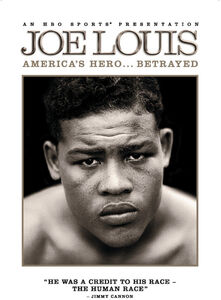 Joe Louis: America's Hero Betrayed , Joe Louis