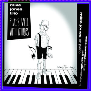 Plays Well with Others , Mike Jones