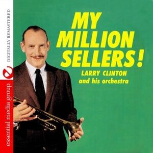 My Million Sellers , Larry Clinton