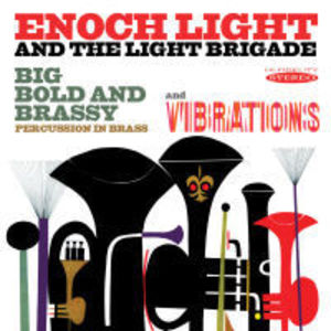 Big Bold & Brassy & Vibrations , Enoch Light