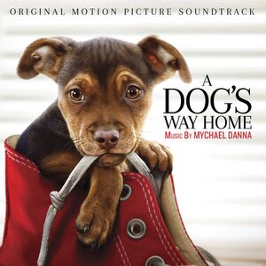 A Dog's Way Home (Original Motion Picture Soundtrack) , Mychael Danna