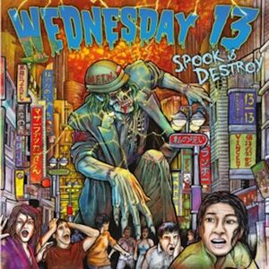 Spook & Destroy , Wednesday 13