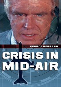 Crisis in Mid-Air , George Peppard
