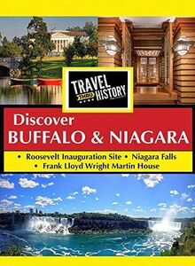 Travel Thru History Discover Buffalo & Niagara