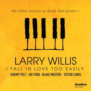 I Fall In Love Too Easily , Larry Willis