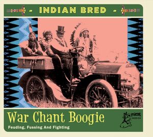 Indian Bred 3 War Chant Boogie (Various Artists)