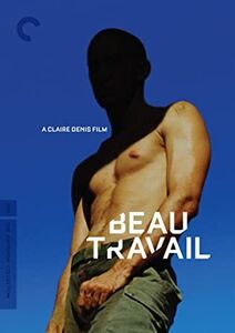 Beau Travail (Criterion Collection) , Denis Lavant