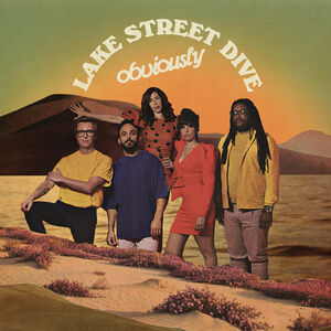 Obviously , Lake Street Dive