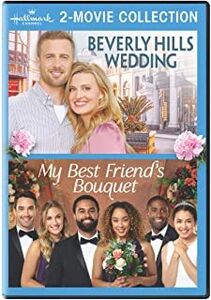 Beverly Hills Wedding /  My Best Friend's Bouquet (Hallmark Channel 2-Movie Collection) 