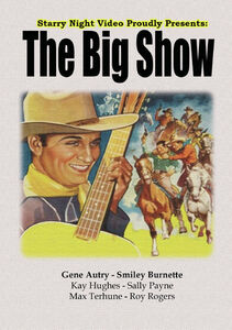 The Big Show , Gene Autry