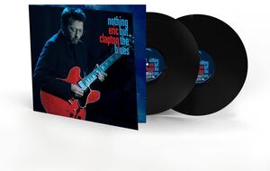 Nothing But The Blues , Eric Clapton