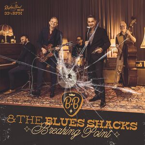 Breaking Point , B.B. & the Blues Shacks