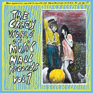 The Crazy World Of Music Hall Records, Vol. 1