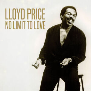 No Limit to Love , Lloyd Price