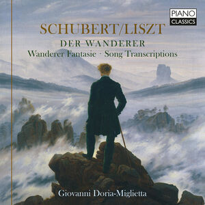 Der Wanderer; Wander Fantasie Song Transcriptions , Giovanni Doria Miglietta