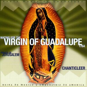 Matins for the Virgin of Guadalupe