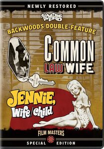 Common Law Wife /  Jennie, Wife Child (Backwoods  Double Feature)