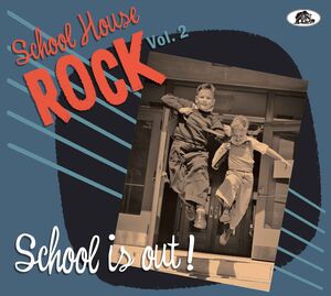 School House Rock, Vol. 2: School Is Out! , Various Artists
