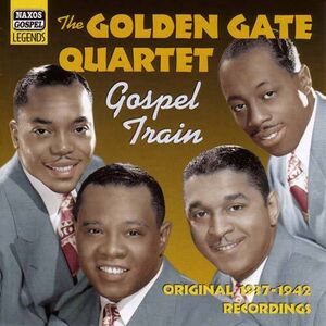 Gospel Train , The Golden Gate Quartet