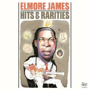 Hits & Rarities , Elmore James