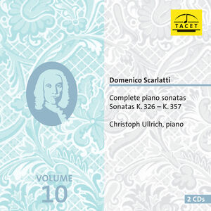Scarlatti: Complete Piano Sonatas, Vol. 10 , Christoph Ullrich
