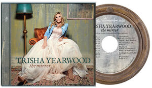 The Mirror , Trisha Yearwood
