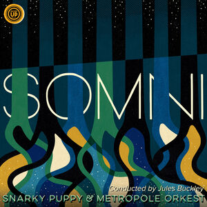 Somni , Snarky Puppy