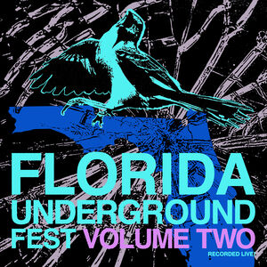 Florida Underground Fest 2 (Various Artists) , Various Artists