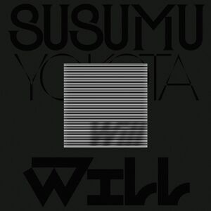 Will (Skintone Edition) , Susumu Yokota