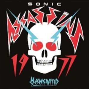 Sonic Assassins: Live 1977 [Import] , Hawkwind