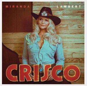 Crisco , Miranda Lambert