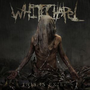 This Is Exile , Whitechapel