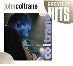 The Very Best Of John Coltrane