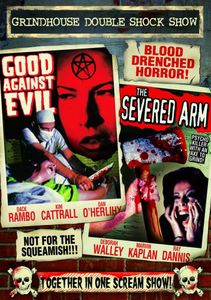 Good Against Evil / The Severed Arm