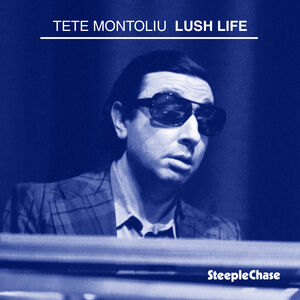 Lush Life , Tete Montoliu