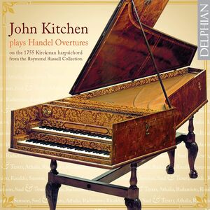 John Kitchen Plays Handel Overtures