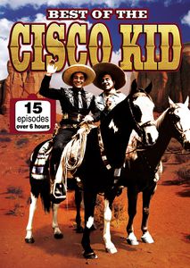 Best of the Cisco Kid (15 Episodes)