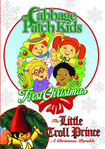 The Cabbage Patch Kids: First Christmas /  The Little Troll Prince , Danny Cooksey