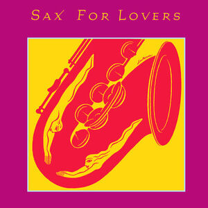 Sax for Lovers /  Various