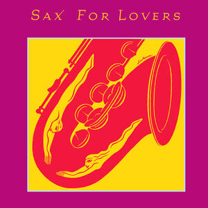 Sax for Lovers / Various , Various Artists