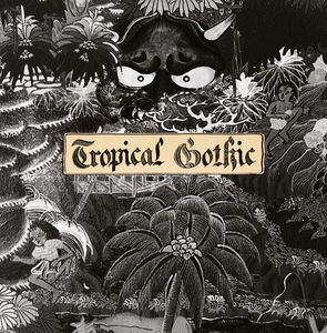 Tropical Gothic , Mike Cooper