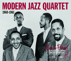 Live in Paris 1960-61 , The Modern Jazz Quartet
