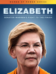 Elizabeth: Senator Warren'S Fight To The Finish