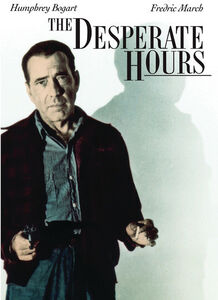 The Desperate Hours , Humphrey Bogart
