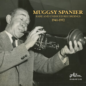 Rare & Unissued Masters 1941-1952 , Muggsy Spanier