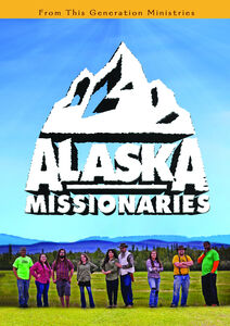 Alaska Missionaries