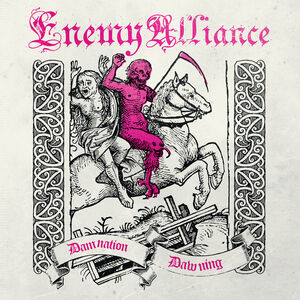 Damnation Dawning (Rosa Vinyl) , Enemy Alliance