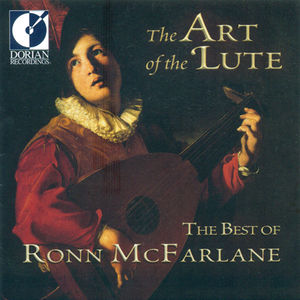 Art of the Lute: The Best of R , Ronn McFarlane