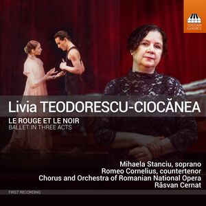 Le Rouge Et Le Noir , Stanciu Cornelius Chorus & Orchestra Of Romanian National Opera